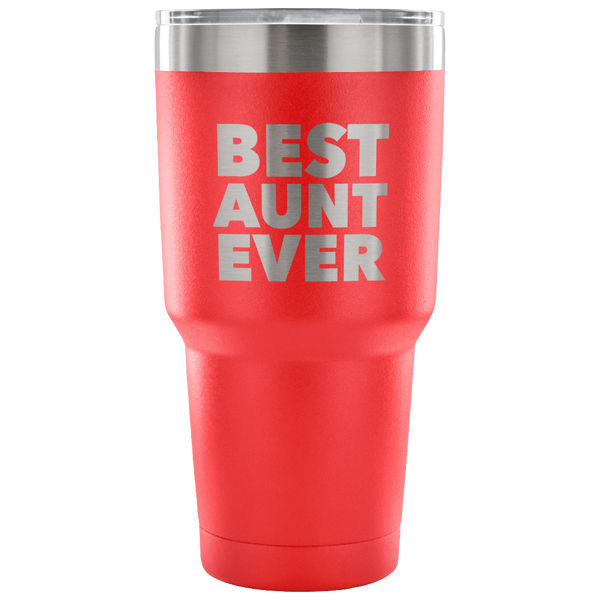 Best Aunt Ever Tumbler Great Gifts for New Aunts Funny Double Wall Vacuum Insulated Hot & Cold Travel Cup 30oz BPA Free