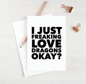 I Just Freaking Love Dragons Okay?