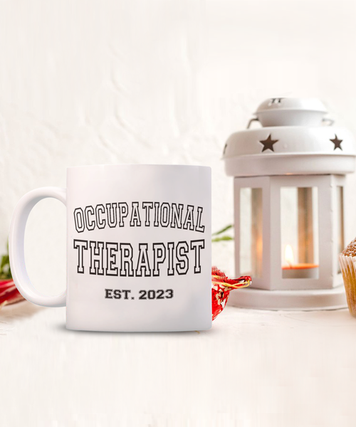 Occupational Therapist Est 2023, Graduation Gift, Occupational Therapy, OT Mug, OT Coffee Cup, OT Therapist