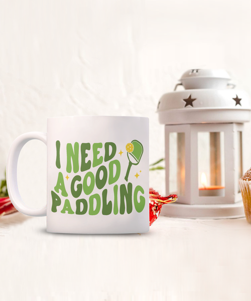 Pickleball Mug, Pickleball Dad, Pickleball Gift, Cute Pickleball Coffee Cup, I Need a Good Paddling Funny Pickle Ball Mug