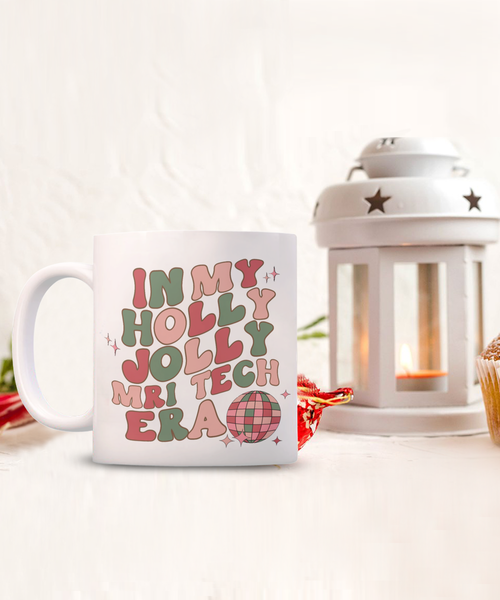 MRI Tech Gift, Mri Technician, Mri Tech Gifts, Holly Jolly Era Mug, Coffee Cup