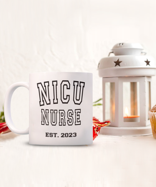 NICU Nurse Est 2023, Nurse Graduation Gift, Nurse Coffee Mug, NICU Nurse Gift