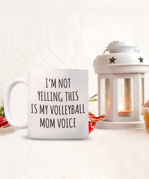 Volleyball Mom Mug, Volleyball Mom Gift, I’m Not Yelling This Is My Volleyball Mom Voice Coffee Cup