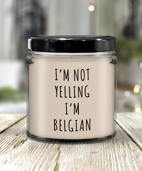 I'm Not Yelling I'm Belgian 9 oz Vanilla Scented Soy Wax Candle 9 oz Vanilla Scented Soy Wax Candle