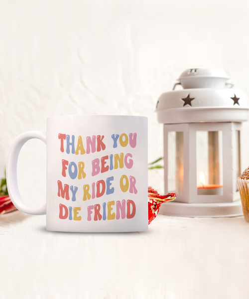 Bestie Mug, Ride Or Die Gift, Ride Or Die, Ride Or Die Friend, Ride Or Die Gifts, BFF Mug, Ride or Die Mug, Best Friends Mug