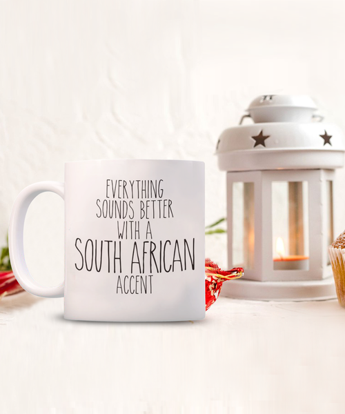 South Africa Mug, Everything Sounds Better with a South African Accent Coffee Cup