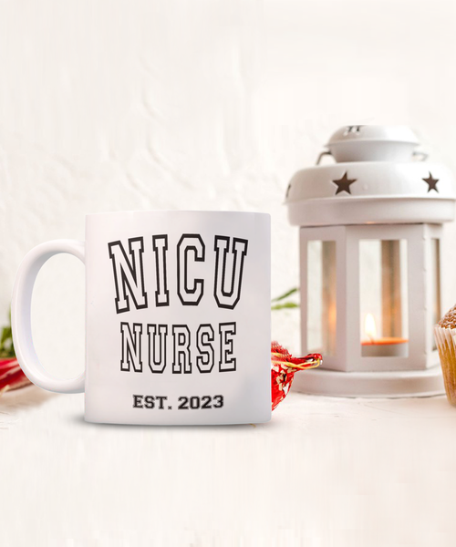 NICU Nurse Est 2023, Nurse Graduation Gift, Nurse Coffee Mug, NICU Nurse Gift