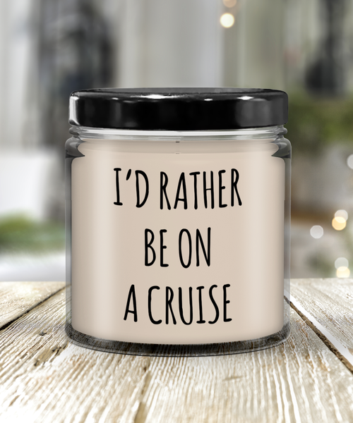 I'd Rather Be On A Cruise 9 oz Vanilla Scented Soy Wax Candle