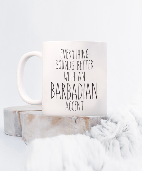 Barbados Mug Everything Sounds Better with a Barbadian Accent Coffee Cup Barbados Gift