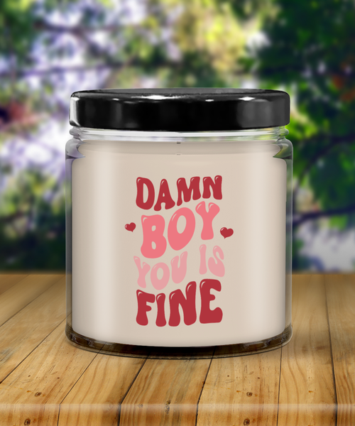 Boy You Is Fine, I Love You, I Like You, Naughty Valentines, Naughty Valentine, Happy Valentine's Day, Sexy Candle, 9 oz Soy Wax Candle