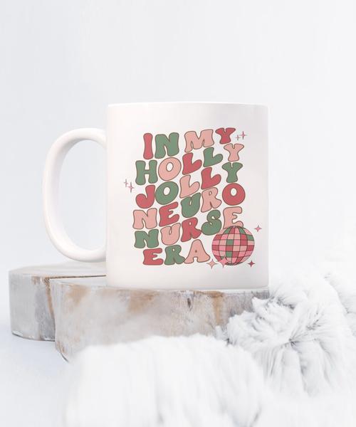 Neuro Nurse Gift, Neurology Nurse, Neurologist, Neuroscience Nurse, Eeg, Brain Nurse, Holly Jolly Era Mug Coffee Cup