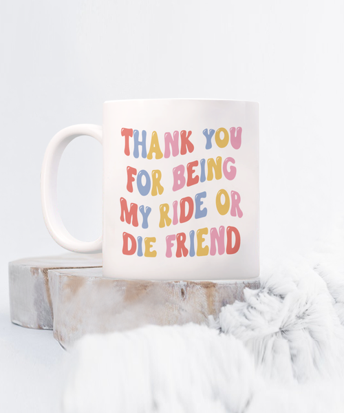 Bestie Mug, Ride Or Die Gift, Ride Or Die, Ride Or Die Friend, Ride Or Die Gifts, BFF Mug, Ride or Die Mug, Best Friends Mug