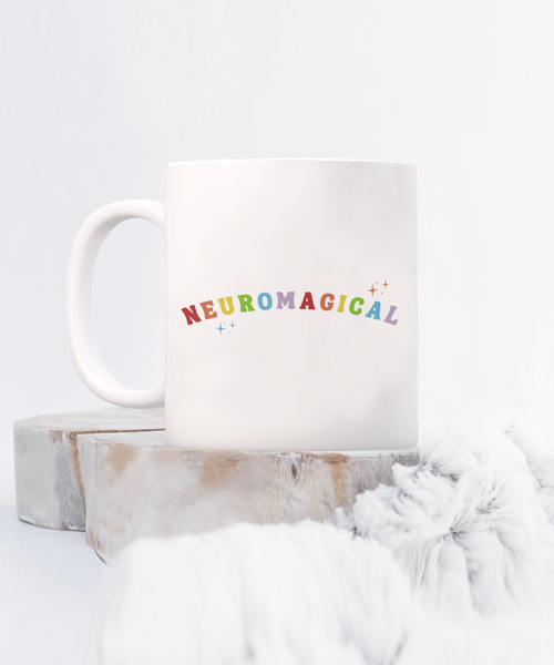 Neurodivergent, Neurodiversity Mug, Autism Mug, Autism Acceptance, ADHD Mug, Autism Month, Neuromagical Coffee Cup