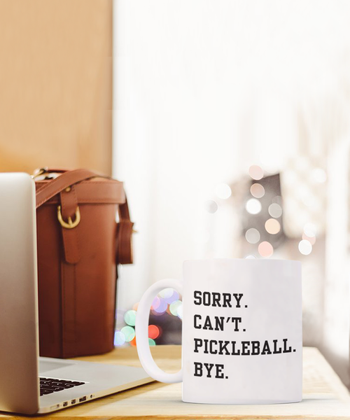 Pickleball Mug, Pickleball Dad, Funny Pickleball Gift, Pickleball Coffee Cup, Sorry Can't Pickleball