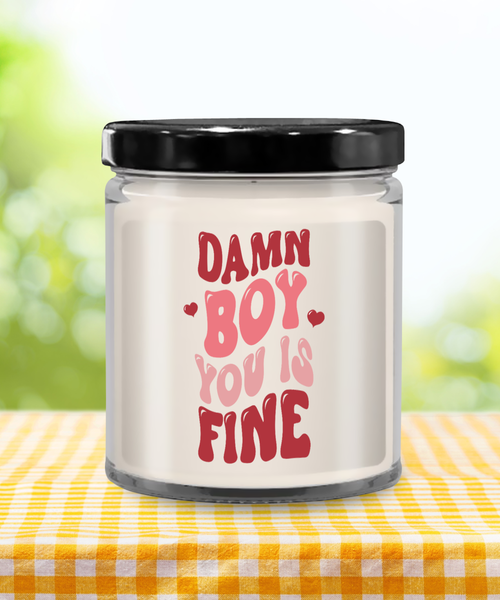 Boy You Is Fine, I Love You, I Like You, Naughty Valentines, Naughty Valentine, Happy Valentine's Day, Sexy Candle, 9 oz Soy Wax Candle