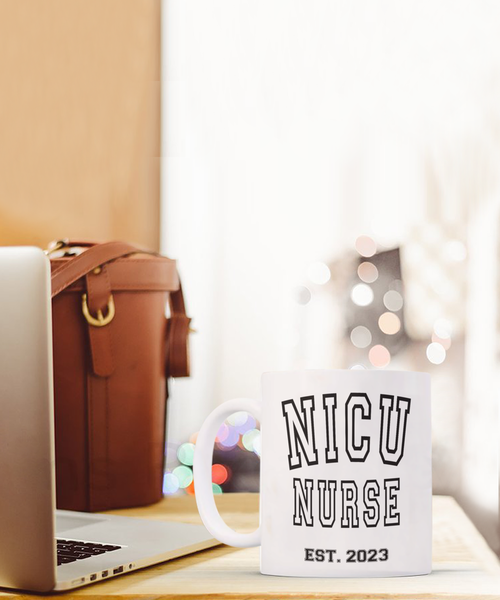 NICU Nurse Est 2023, Nurse Graduation Gift, Nurse Coffee Mug, NICU Nurse Gift