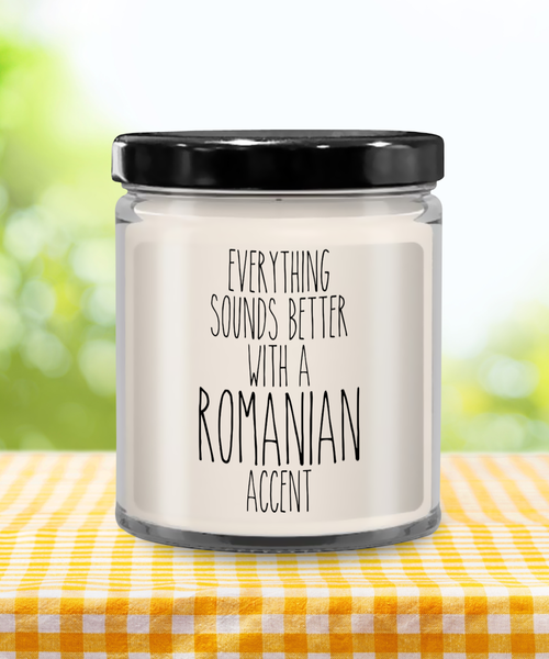 Everything Sounds Better With A Romanian Accent 9 oz Vanilla Scented Soy Wax Candle