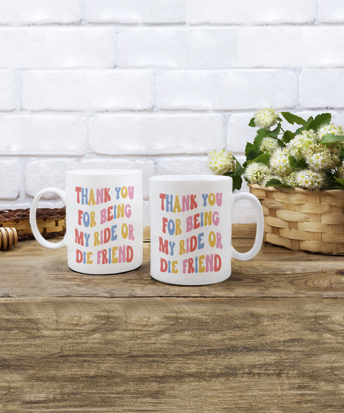 Bestie Mug, Ride Or Die Gift, Ride Or Die, Ride Or Die Friend, Ride Or Die Gifts, BFF Mug, Ride or Die Mug, Best Friends Mug