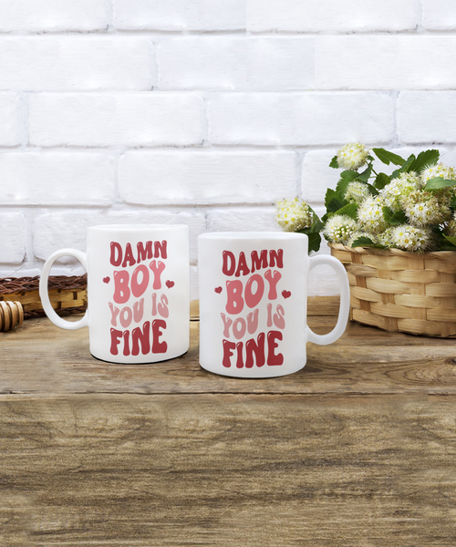 Boy You Is Fine, I Love You Mugs, I Like You, Naughty Valentines, Naughty Valentine, Happy Valentine's Day Coffee Cup