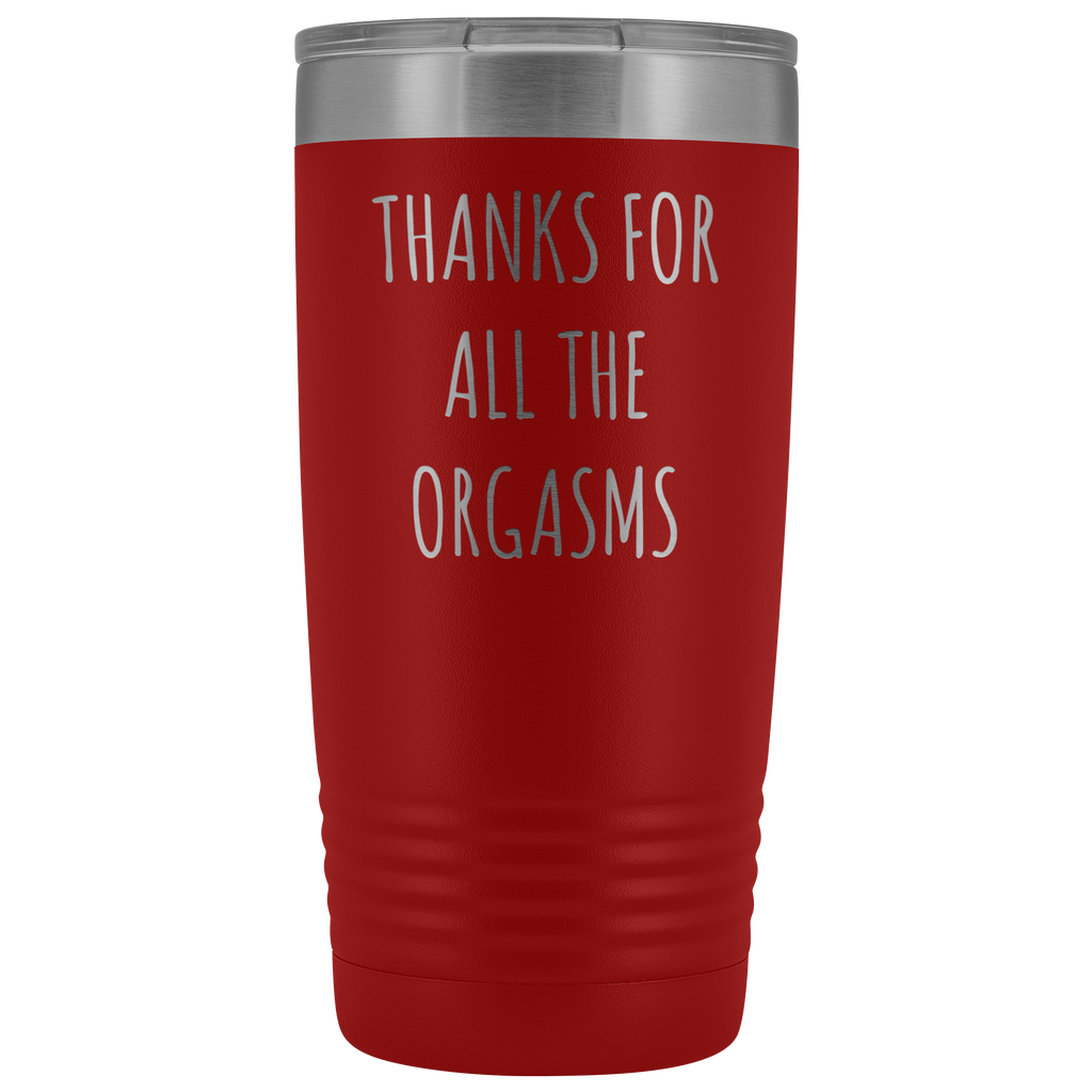 Thanks for All the Orgasms Mug Funny Boyfriend Gifts Husband Gift