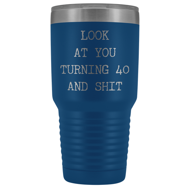 Funny 40th Birthday Gifts Look at You Turning 40 Tumbler Metal Mug Insulated Hot Cold Travel Coffee Cup 30oz BPA Free