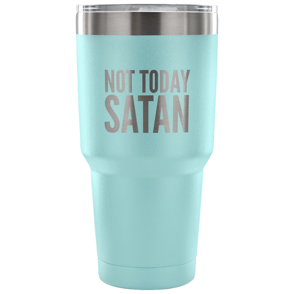 Not Today Satan Tumbler Metal Mug Double Wall Vacuum Insulated Hot Cold Travel Cup 30oz BPA Free-Cute But Rude