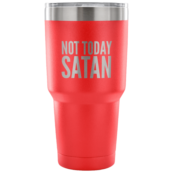 Not Today Satan Tumbler Metal Mug Double Wall Vacuum Insulated Hot Cold Travel Cup 30oz BPA Free-Cute But Rude