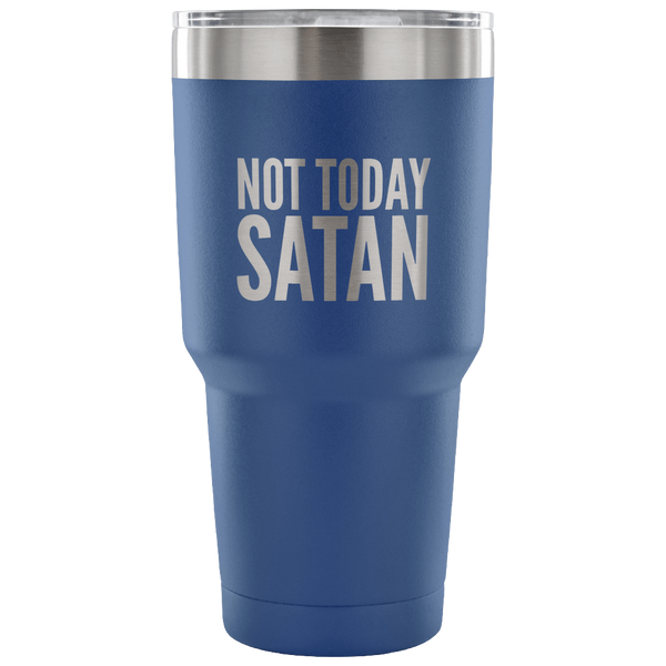 Not Today Satan Tumbler Metal Mug Double Wall Vacuum Insulated Hot Cold Travel Cup 30oz BPA Free-Cute But Rude