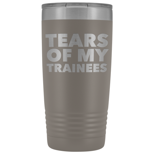 Best Work Trainer Ever Gifts Tears of My Trainees Tumbler Funny Metal Office Mug Coworker Insulated Hot Cold Travel Coffee Cup 20oz BPA Free