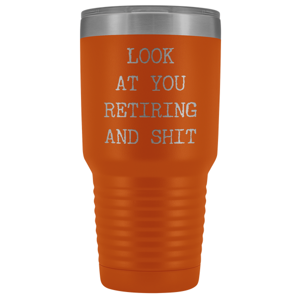 Funny Retirement Gifts Look at You Retiring Tumbler Metal Mug Insulated Hot Cold Travel Coffee Cup 30oz BPA Free