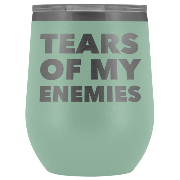 Tears of My Enemies Tumbler Funny Gifts for Men Sarcastic Quote Stemless Stainless Steel Insulated Wine Tumbler Cup BPA Free 12oz