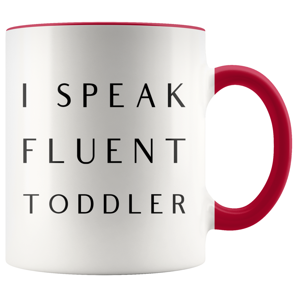 Funny Daycare Provider Gift I Speak Fluent Toddler Mug Daycare