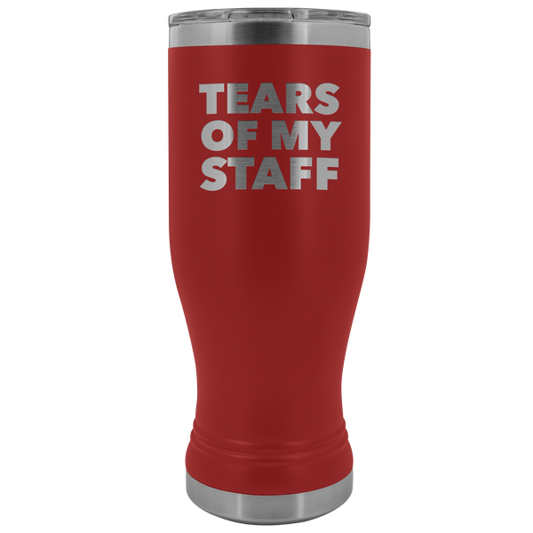 Tears of My Staff Pilsner Tumbler Funny Boss Gifts for Boss Appreciation Director Present Insulated Hot Cold Travel Cup 20oz BPA Free