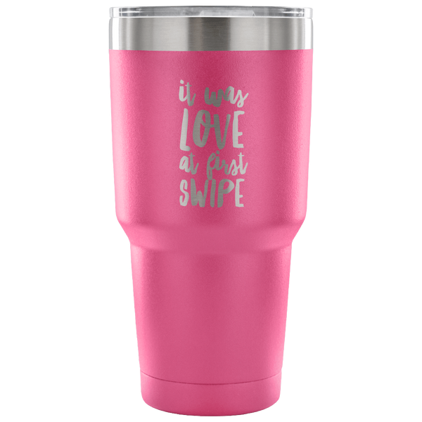 It Was Love at First Swipe Tumbler Metal Mug Double Wall Vacuum Insulated Hot & Cold Travel Cup 30oz BPA Free-Cute But Rude