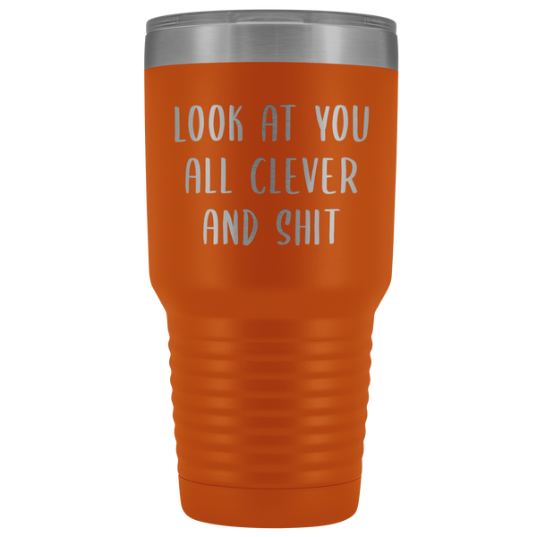 Funny College Graduation Gifts Look at You All Clever and Shit Graduate Gift Idea for Men Women Metal Insulated Hot Cold Travel Coffee Cup 30oz BPA Free