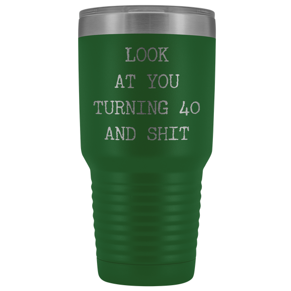 Funny 40th Birthday Gifts Look at You Turning 40 Tumbler Metal Mug Insulated Hot Cold Travel Coffee Cup 30oz BPA Free