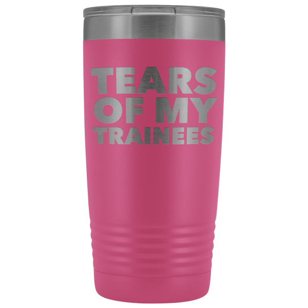 Best Work Trainer Ever Gifts Tears of My Trainees Tumbler Funny Metal Office Mug Coworker Insulated Hot Cold Travel Coffee Cup 20oz BPA Free