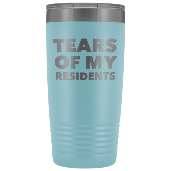 Tears of My Residents Tumbler Doctor Mug Metal Insulated Hot Cold Travel Coffee Cup 20oz BPA Free