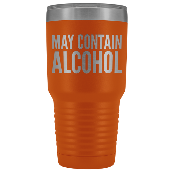 May Contain Alcohol Booze Tumbler Metal Mug Double Wall Vacuum Insulated Hot Cold Travel Cup 30oz BPA Free-Cute But Rude